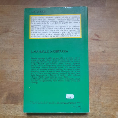 IL MANUALE DI CHITARRA. PER IMPARARE DA SOLI A SUONARE. CLAUDIA GALLONE. LATO SIDE EDITORI. COLLANA: LATO SIDE 3. 2° RISTAMPA: GENNAIO 1980.