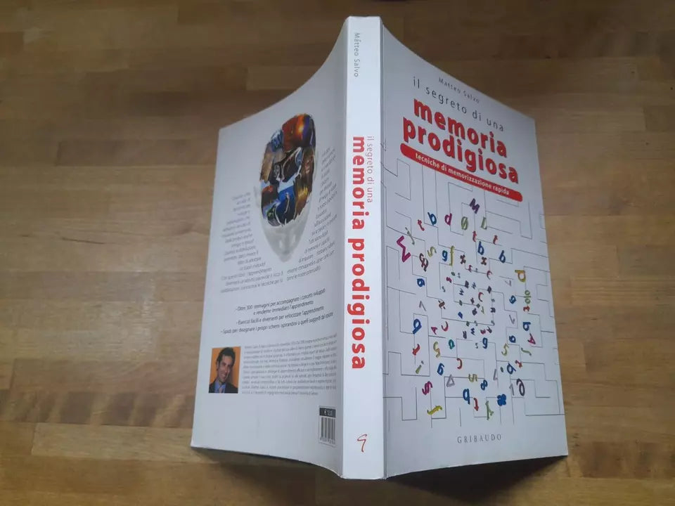 IL SEGRETO DI UNA MEMORIA PRODIGIOSA. TECNICHE E MEMORIZZAZIONE RAPIDA. MATTEO SALVO. GRIBAUDO EDITORE. 5° RISTAMPA 2010.