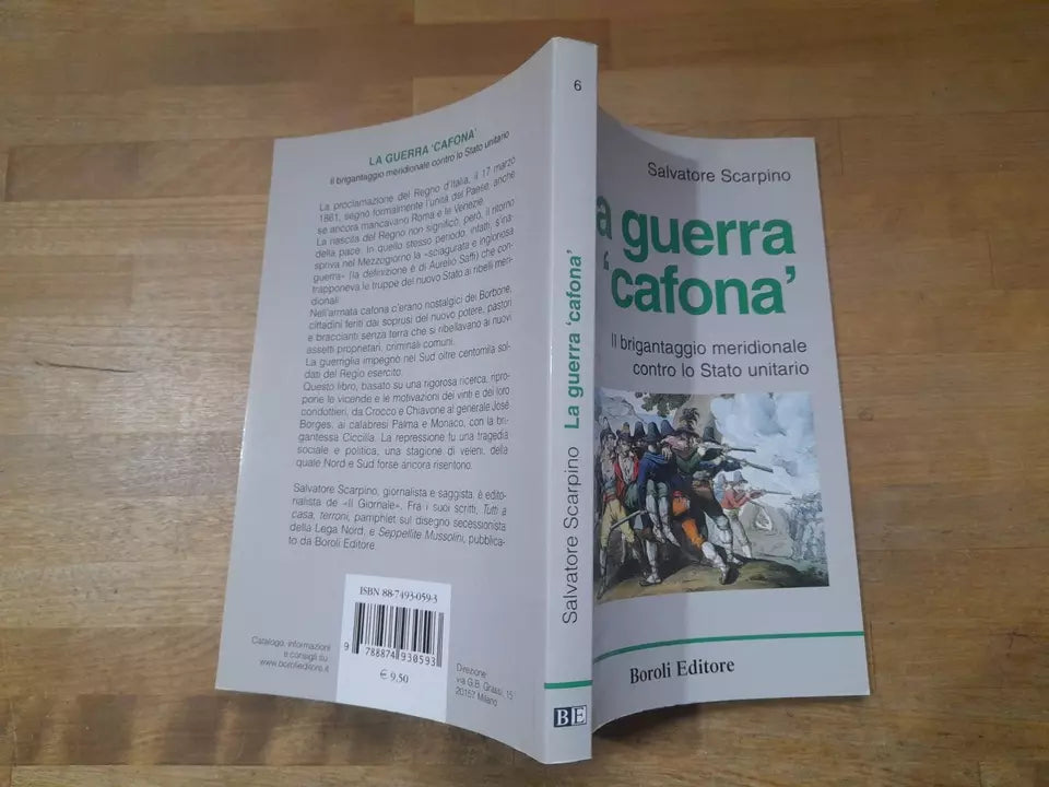 LA GUERRA CAFONA. SALVATORE SCARPINO. IL BRIGANTAGGIO MERIDIONALE CONTRO LO STATO UNITARIO. BOROLI EDITORE.  1° EDIZIONE 2005. COLLANA: TASCABILI BOROLI 6.