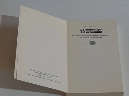 LO STEREOTIPO DEL CRIMINALE. DENNIS CHAPMAN. EINAUDI EDITORE. COLLANA: EINAUDI PAPERBACKS 27. 2° EDIZIONE 1974.