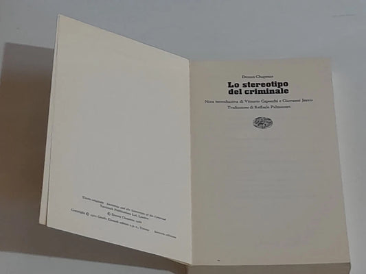 LO STEREOTIPO DEL CRIMINALE. DENNIS CHAPMAN. EINAUDI EDITORE. COLLANA: EINAUDI PAPERBACKS 27. 2° EDIZIONE 1974.