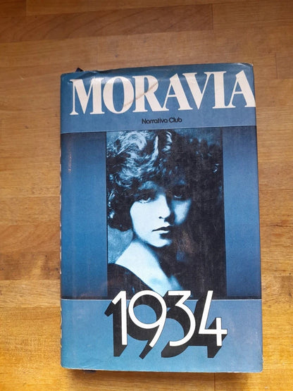 1934. ALBERTO MORAVIA. NARRATIVA CLUB SU LICENZA FABBRI - BOMPIANI. 2° EDIZIONE, 1° RISTAMPA SETTEMBRE 1982.