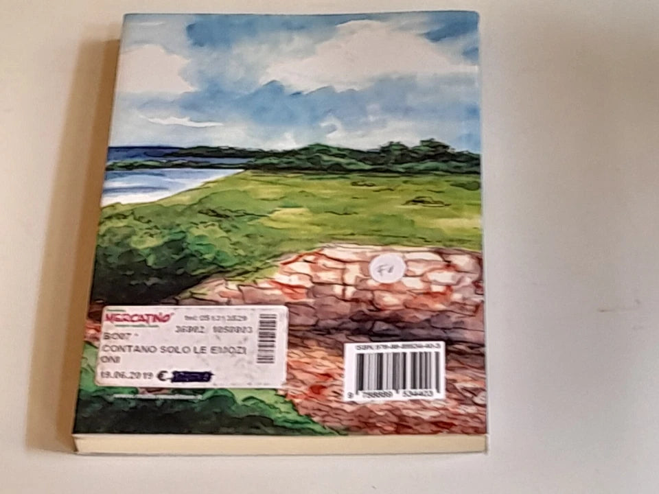CONTANO SOLO LE EMOZIONI. SANDRA MARTELLI. MATARRESE EDITORE. 1° EDIZIONE 2017.
