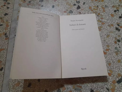 ITALIANI DI DOMANI. BEPPE SEVERGNINI. RIZZOLI EDITORE. COLLANA: RIZZOLI VINTAGE. 1° EDIZIONE RIZZOLI VINTAGE 2013. EDIZIONE AMPLIATA.