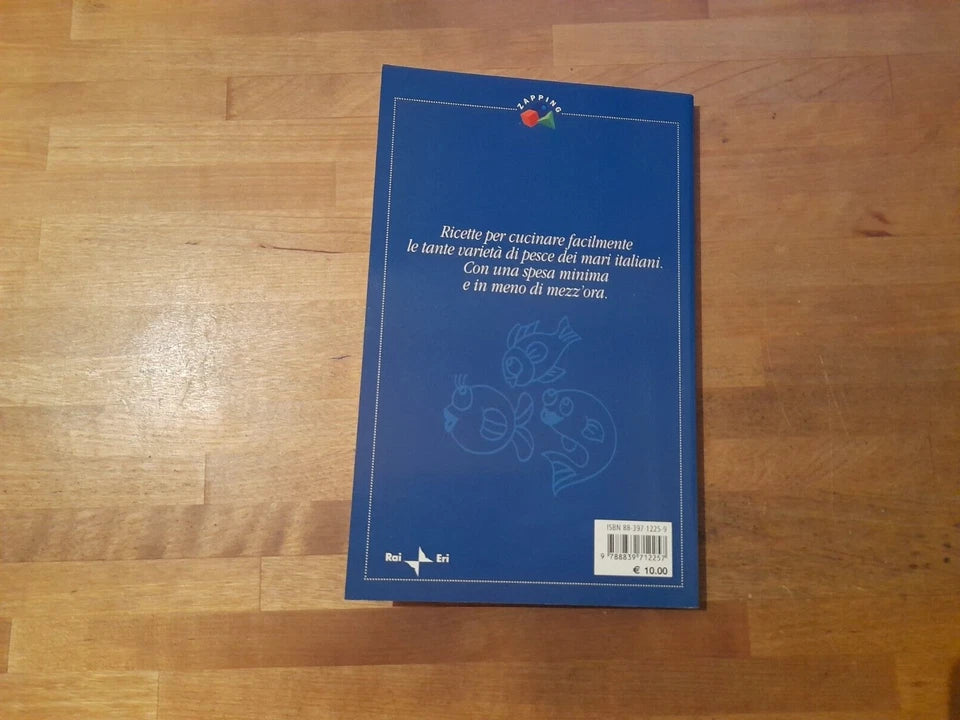LA PROVA DEL CUOCO. 180 PIATTI DI MARE. A CURA DI ANTONELLA CLERICI, CARLO RASPOLINI E GUSTAVO VERDE. RAI ERI - RAI LIBRI EDITORE. RISTAMPA 2002. COLLANA: ZAPPING.