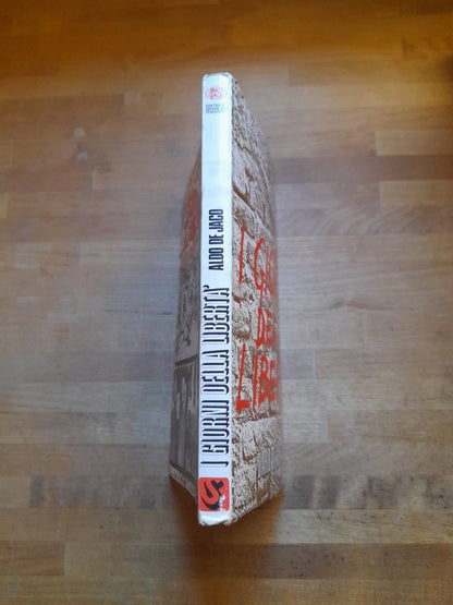 I GIORNI DELLA LIBERTA'. DIARIO DI TUTTI 1943-47. ALDO DE JACO. EDITRICE SINDACALE ITALIANA. COLLANA STORICA 1976.