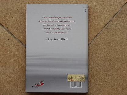CREDO LA VITA ETERNA. CARLO MARIA MARTINI. SAN PAOLO EDIZIONI 2012. A CURA DI GIULIANO VIGINI. COLLANA: I COMPENDI