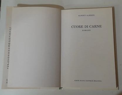 CUORE DI CARNE. ALBERTO ALBERTI. PONTE NUOVO EDITRICE - BOLOGNA. RISTAMPA 1990.