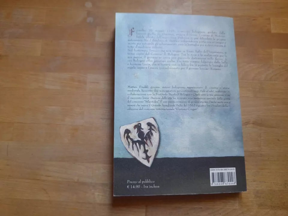 BEN TI VOGLIO LUCIA. IL RE A BOLOGNA. MATTEO FREDDI. PERSIANI EDITORE. RISTAMPA 2015. COLLANA: NARRATIVA.