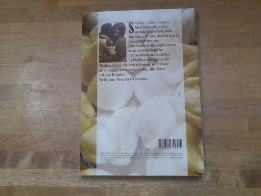ZIA NINETTA. CULTURA E CUCINA DI PUGLIA. RACCONTI E RICETTE. STEFANO CATUCCI. CISU EDITORE. 1° EDIZIONE 2009.