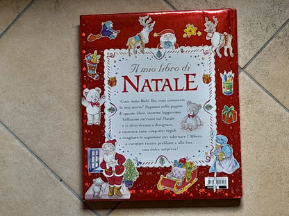 IL MIO LIBRO DI NATALE. ELISA PRATI. GIUNTI EDITORE. COLLANA: GIUNTI JUNIOR. 1° EDIZIONE 2003. ILLUSTRAZIONI DI MIRELLA MONESI.