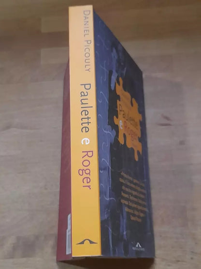 PAULETTE E ROGER. DANIEL PICOULY. PONTE ALLE GRAZIE EDITRICE. RISTAMPA 2002.