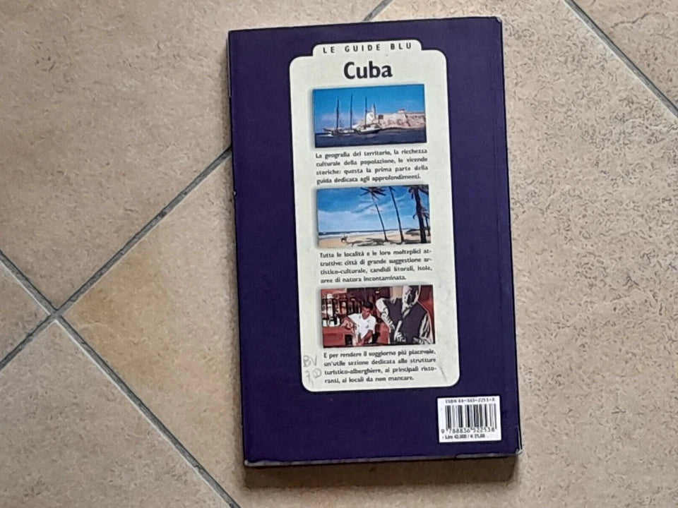 CUBA. TOURING CLUB ITALIANO. COLLANA: LE GUIDE BLU. RISTAMPA 2001. TESTI E RICERCA ICONOGRAFICA DI ROBERTO FRANZONI.