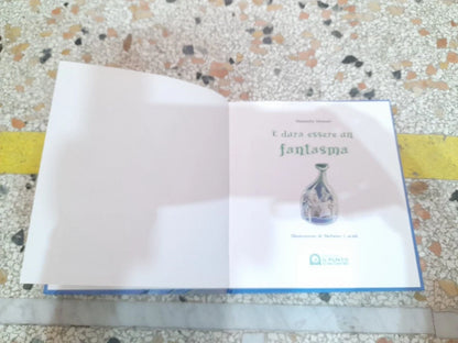 E' DURA ESSERE UN FANTASMA. MANUELA MONARI. EDIZIONI IL PUNTO D'INCONTRO. 1° EDIZIONE 2003. COLLANA: SEMI DI LUCE.