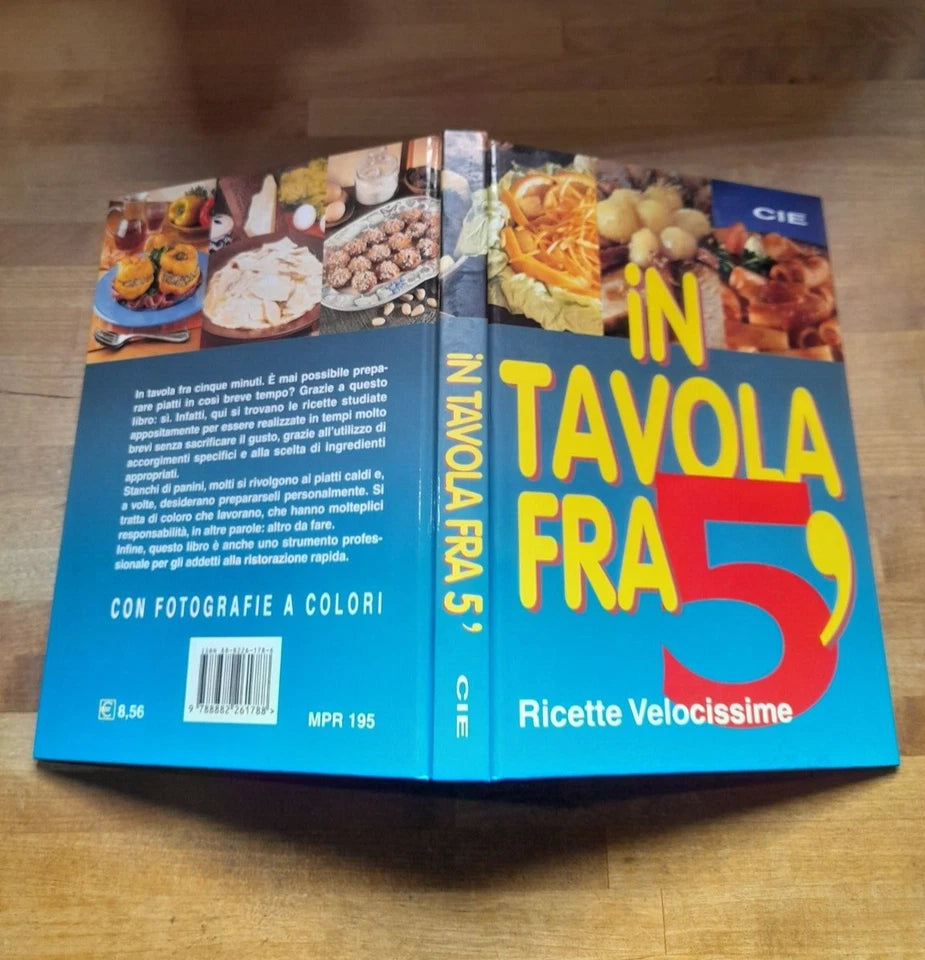 IN TAVOLA FRA 5'. RICETTE VELOCISSIME. RENZO PORTALUPI. EDIZIONE SPECIALE CIE. S.D. DI PUBBLICAZIONE. (ANNI '90?)