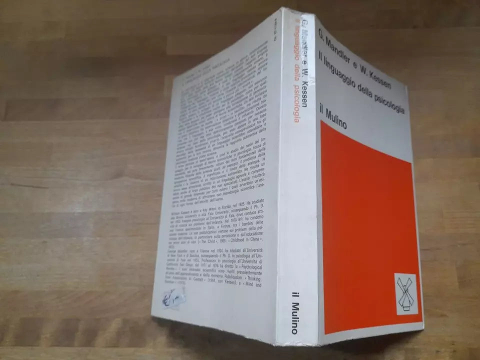 IL LINGUAGGIO DELLA PSICOLOGIA. GEORGE MANDLER - WILLIAM KESSEN. SOCIETA' EDITRICE IL MULINO. 1° EDIZIONE 1977.  COLLEZIONE DI TESTI E STUDI - SCIENZE SOCIALI E POLITICHE.