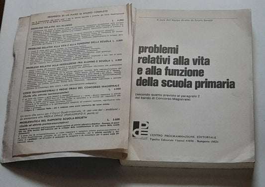 PROBLEMI RELATIVI ALLA VITA E ALLA FUNZIONE DELLA SCUOLA PRIMARIA. A CURA DELL'EQUIPE DIRETTA DA ERCOLE BARALDI. CENTRO PROGRAMMAZIONE EDITORIALE ANNO II - N. 2 - GENNAIO 1976. COLLANA: PROBLEMI EDUCATIVI CULTURALI.