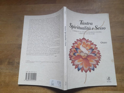 TANTRA SPIRITUALITÀ E SESSO. OSHO RAJNEESH. EDIZIONI ECIG. RISTAMPA 1992. VERSIONE ITALIANA DI SWAMI ANAND VIDEHA.