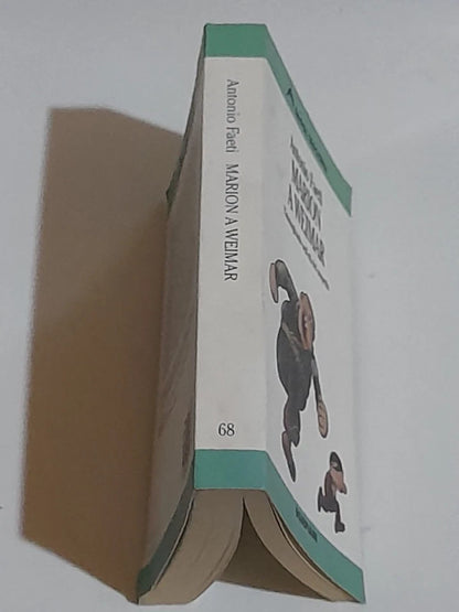 MARION A WEIMAR. L'IMMAGINARIO NELL'ETA' DEL SOSPETTO. ANTONIO FAETI. BOMPIANI EDITORE. 1° EDIZIONE 1996. COLLANA: SAGGI TASCABILI 68.
