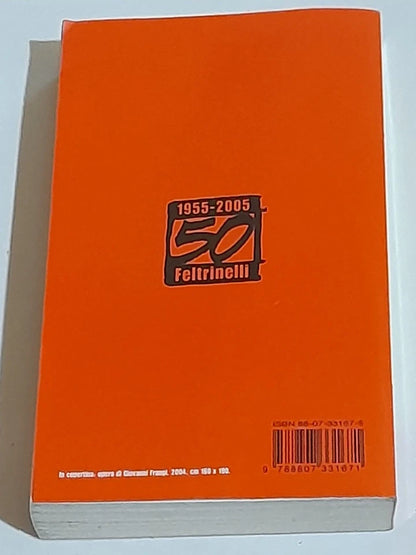 FELTRINELLI 1955-2005. CATALOGO STORICO. FELTRINELLI EDITORE, 2005. AA.VV.