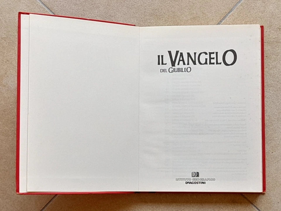 IL VANGELO DEL GIUBILEO. DeAGOSTINI EDITORE. AA.VV. PREFAZIONE ANGELO COMASTRI - INTRODUZIONE  WALTHER RUSPI. RISTAMPA 1999.