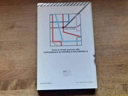 IL MONDO DI ISABEL ALLENDE. A CURA DI CELIA CORREAS ZAPATA. FELTRINELLI EDITORE. 1° EDIZIONE 1999.