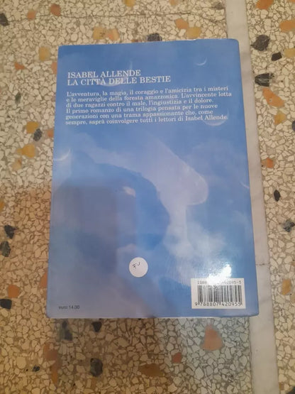 LA CITTA' DELLE BESTIE. ISABEL ALLENDE. FELTRINELLI EDITORE. COLLANA: "FUORI COLLANA". 1° EDIZIONE 2002.