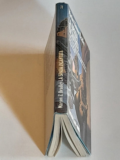 LA SPADA INCANTATA. MARION ZIMMER BRADLEY. COLLANA: FANTACOLLANA NORD VOLUME 71. EDITRICE NORD. RISTAMPA 1987.