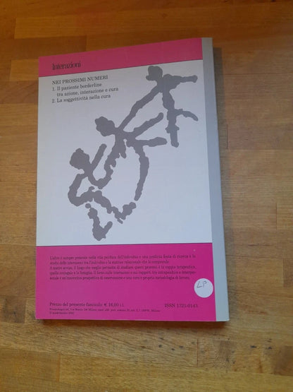 INTERAZIONI 2-2002/18 AFFIDO E ADOZIONE TRA IL DIRITTO E I DIRITTI DEI BAMBINI. A CURA DI ANNA MARIA NICOLO' - PAOLA RE E FABRIZIO ROCCHETTO + AA.VV. FRANCOANGELI EDITORE. EDIZIONE 2003.