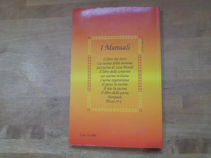 CUCINA VEGETARIANA. GIULIANA BONOMO. LIBRINET EDIZIONI. COLLANA: I MANUALI. RISTAMPA 2000.