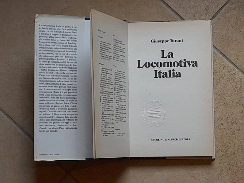 LA LOCOMOTIVA ITALIA. GIUSEPPE TURANI. SPERLING & KUPFER EDITORI. COLLANA: "E & M" ECONOMIA MANAGEMENT. RISTAMPA 1987.