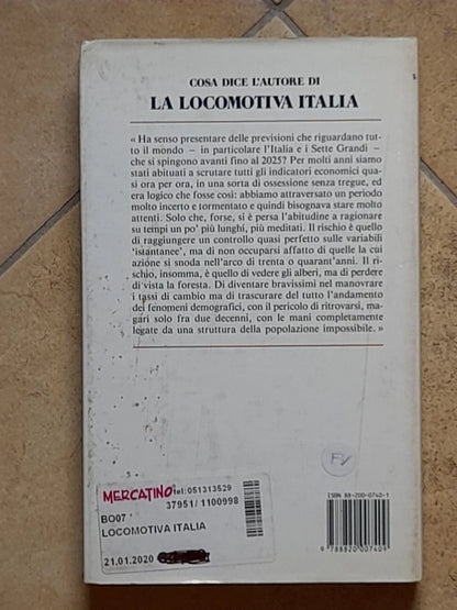LA LOCOMOTIVA ITALIA. GIUSEPPE TURANI. SPERLING & KUPFER EDITORI. COLLANA: "E & M" ECONOMIA MANAGEMENT. RISTAMPA 1987.