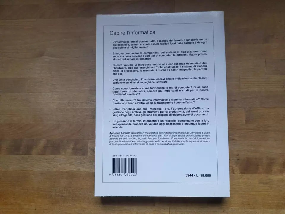 CAPIRE L'INFORMATICA. CORSO BASE DI INFORMATICA. AGOSTINO LORENZI. DE VECCHI EDITORE. 1° EDIZIONE 1993.