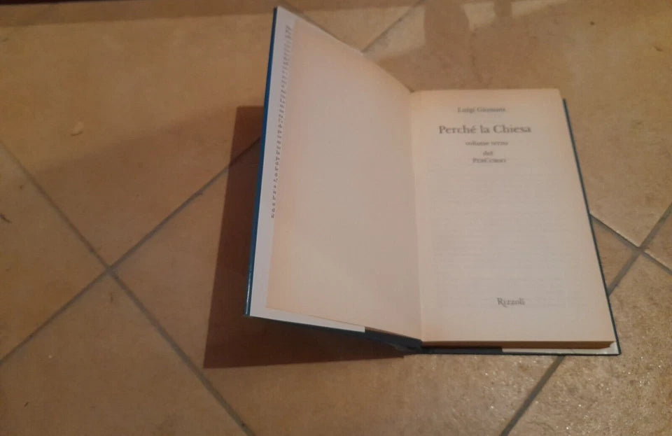 PERCHE' LA CHIESA. VOLUME TERZO DEL PerCorso. LUIGI GIUSSANI. RIZZOLI EDITORE. 1° EDIZIONE OTTOBRE 2003.