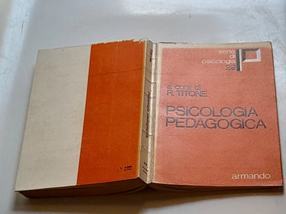 PSICOLOGIA PEDAGOGICA. A CURA DI RENZO TITONE. SERIE DI PSICOLOGIA 29. ARMANDO EDITORE. RISTAMPA PRIMO SEMESTRE 1976.