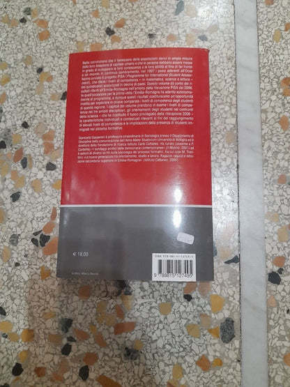 LE COMPETENZE DEGLI STUDENTI IN EMILIA-ROMAGNA. GIANCARLO GASPERONI. SOCIETA' EDITRICE IL MULINO. 1° EDIZIONE 2008. COLLANA: RICERCHE E STUDI DELL'ISTITUTO CARLO CATTANEO.