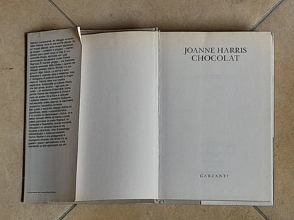 CHOCOLAT. JOANNE HARRIS. GARZANTI EDITORE. 2° EDIZIONE 1998. COLLANA: NARRATORI MODERNI.