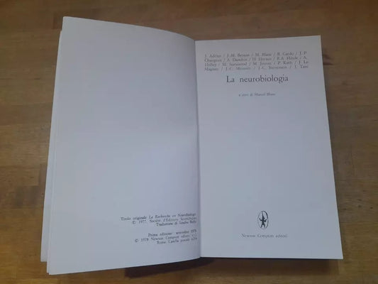 LA NEUROBIOLOGIA. I FONDAMENTI ORGANICI DEI FENOMENI PSICHICI. MARCEL BLANC + AA.VV. NEWTON COMPTON EDITORI. 1° EDIZIONE 1978. COLLANA: PAPERBACKS RICERCA SCIENZE 14.