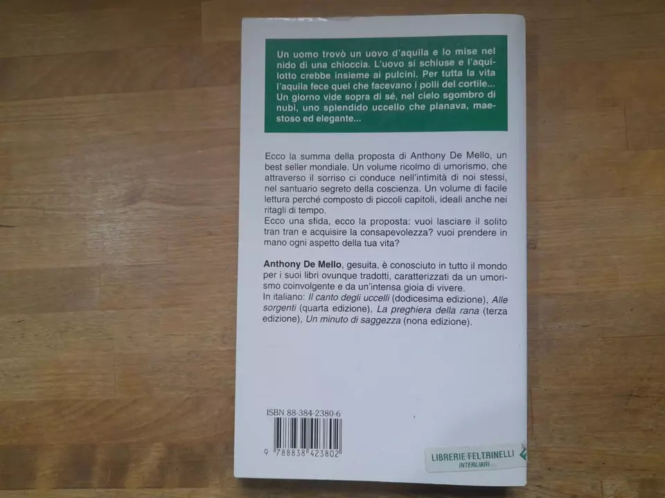 MESSAGGIO PER UN'AQUILA CHE SI CREDE UN POLLO. ANTHONY DE MELLO. PIEMME EDIZIONI. X EDIZIONE 1996.
