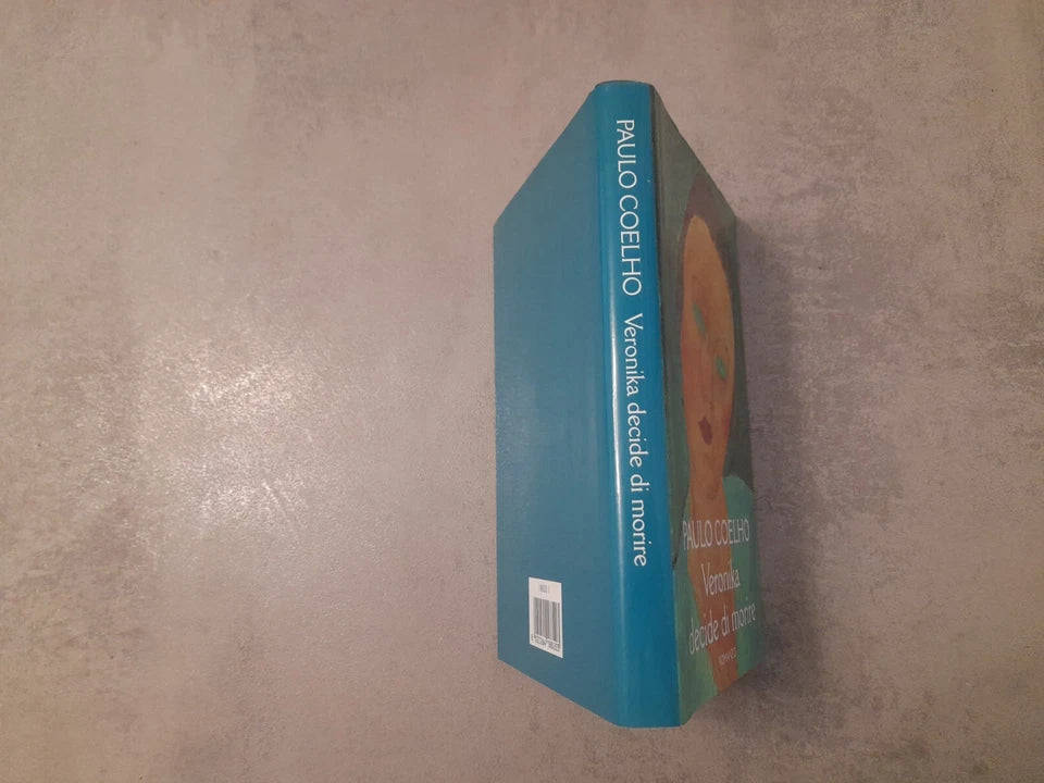 VERONIKA DECIDE DI MORIRE. PAULO COELHO. EDIZIONE MONDOLIBRI SU LICENZA RCS 2000.