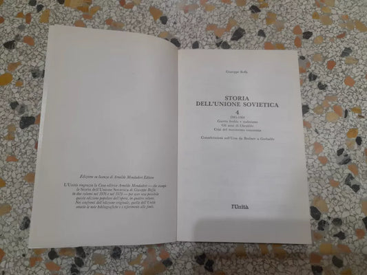 STORIA DELL'UNIONE SOVIETICA 1945-1964. VOLUME 4. GIUSEPPE BOFFA. EDITRICE L'UNITA' 1990.