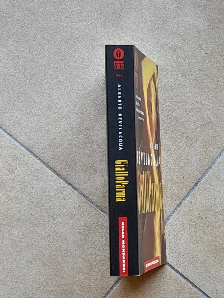 GIALLO PARMA. ALBERTO BEVILACQUA. OSCAR MONDADORI EDITORE. 1° EDIZIONE 1998. COLLANA: BESTSELLERS 966.S