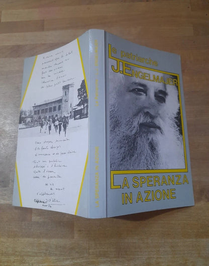 LA SPERANZA IN AZIONE. LUCIEN J. ENGELMAJER. COLLANA: LE PATRIARCHE. LE PATRE EDITRICE. RISTAMPA DELLA 3° EDIZIONE: SETTEMBRE 1990.