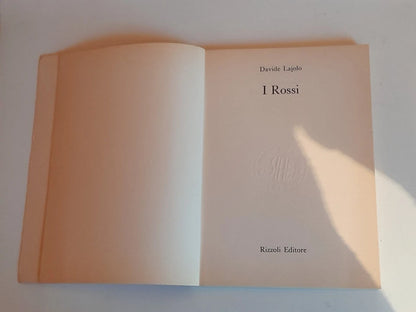 I ROSSI. DAVIDE LAJOLO. RIZZOLI EDITORE. 1 ° EDIZIONE AGOSTO 1974.