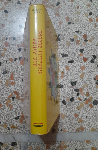 UNA PATRIA CHIAMATA EUROPA. ALBERTO TURA. PONTE NUOVO EDITRICE BOLOGNA. 1° EDIZIONE 1979.
