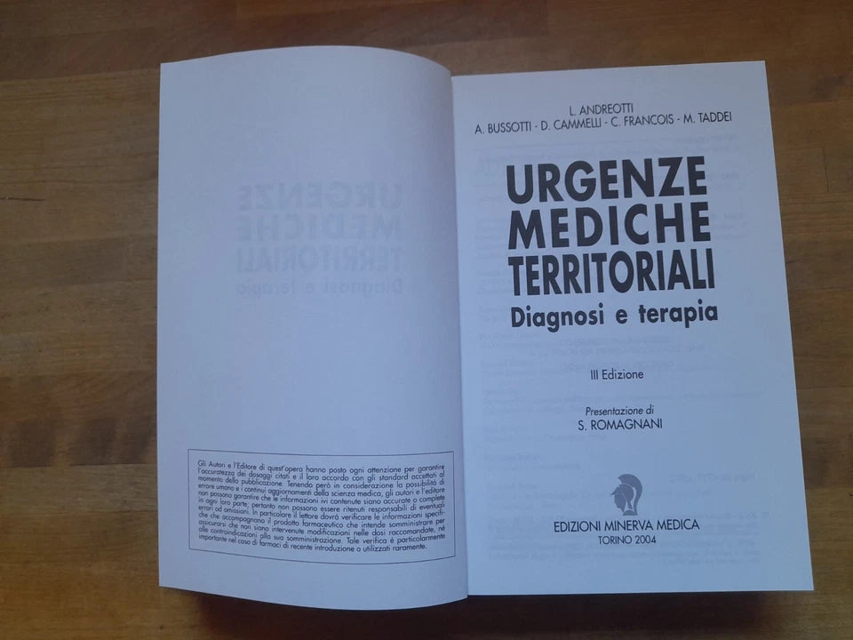 URGENZE MEDICHE TERRITORIALI DIAGNOSI E TERAPIA. AA.VV. 3° EDIZIONE 2004. MINERVA MEDICA EDIZIONI.