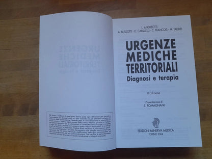 URGENZE MEDICHE TERRITORIALI DIAGNOSI E TERAPIA. AA.VV. 3° EDIZIONE 2004. MINERVA MEDICA EDIZIONI.