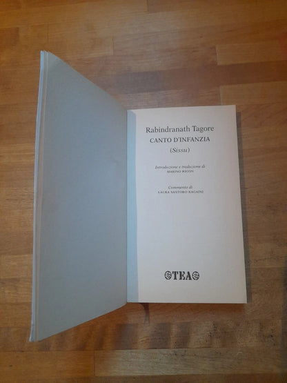 CANTO D'INFANZIA (SISSU). RABINDRANATH TAGORE. COLLANA: POETI DEL NOSTRO TEMPO. TEA EDITRICE 2003.