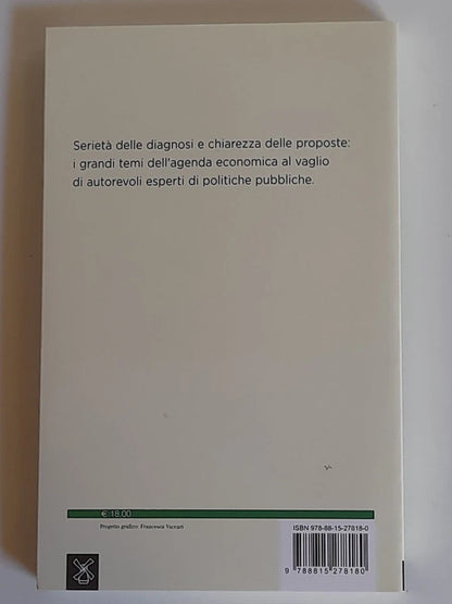 AGENDA ITALIA 2023. A CURA DI ANDREA GOLDSTEIN. SOCIETA' EDITRICE IL MULINO. COLLANA: FUORI COLLANA.  1° EDIZIONE 2018.