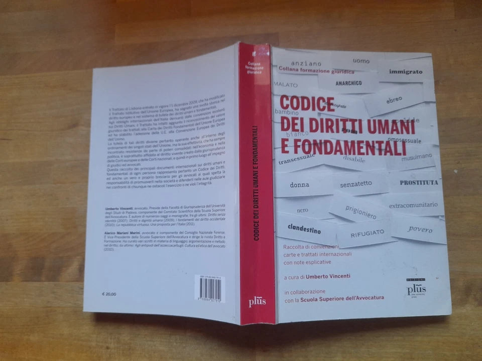 CODICE DEI DIRITTI UMANI E FONDAMENTALI. UMBERTO VINCENTI. COLLANA: FORMAZIONE GIURIDICA 8. EDIZIONI PLUS 2011.